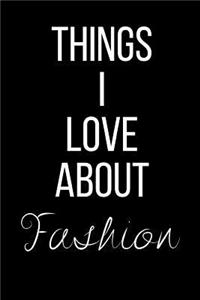 Things I Love About Fashion