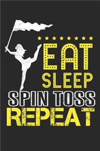 Eat Sleep Spin Toss Repeat