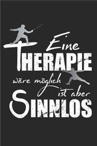 Eine Therapie wäre möglich ist aber sinnlos