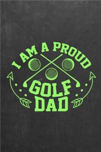 I Am A Proud Golf Dad