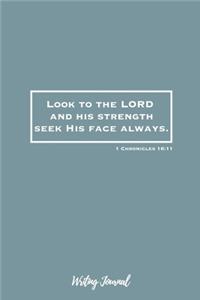Look To The Lord And His Strength Seek His Face Always
