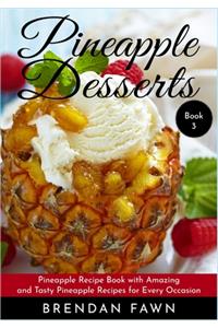 Pineapple Desserts