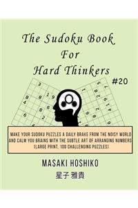 The Sudoku Book For Hard Thinkers #20