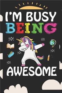 I'm Busy Being Awesome