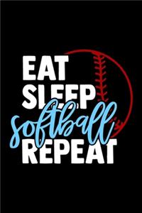 Eat Sleep Softball Repeat