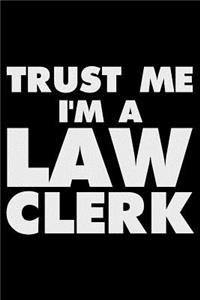 Trust Me I'm a Law Clerk