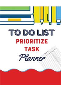 To Do List Prioritize Task Planner