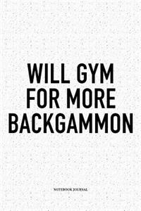 Will Gym for More Backgammon