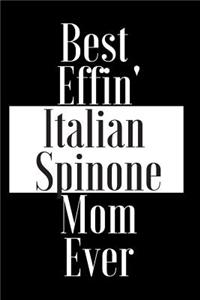 Best Effin Italian Spinone Mom Ever