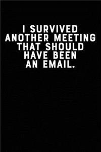 I Survived Another Meeting That Should Have Been an Email