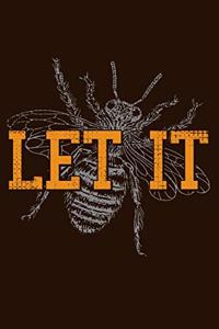 Let It Bee