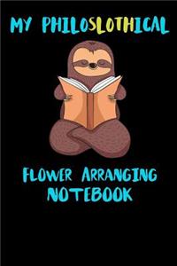 My Philoslothical Flower Arranging Notebook