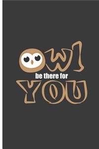 Owl Be There For You