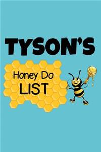 Tyson's Honey Do List