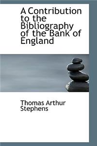 A Contribution to the Bibliography of the Bank of England