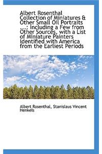 Albert Rosenthal Collection of Miniatures & Other Small Oil Portraits