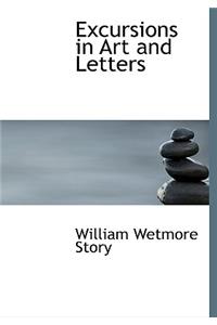 Excursions in Art and Letters