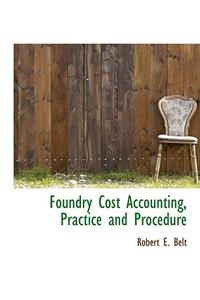 Foundry Cost Accounting, Practice and Procedure