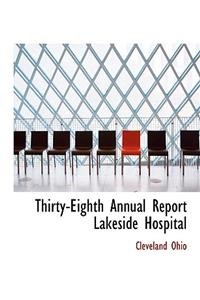 Thirty-Eighth Annual Report Lakeside Hospital