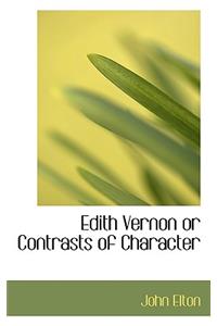 Edith Vernon or Contrasts of Character