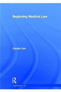 Beginning Medical Law