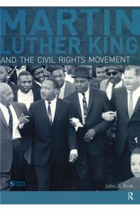 Martin Luther King, Jr. and the Civil Rights Movement