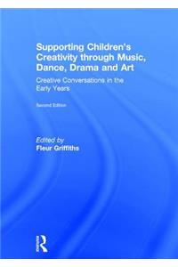 Supporting Children’s Creativity through Music, Dance, Drama and Art