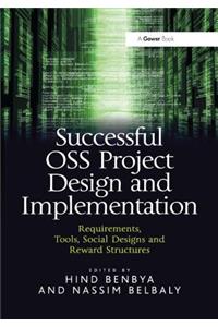 Successful OSS Project Design and Implementation