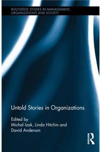 Untold Stories in Organizations