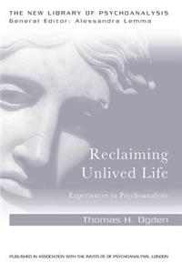 Reclaiming Unlived Life