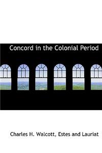 Concord in the Colonial Period