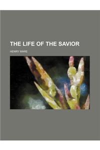 The Life of the Savior