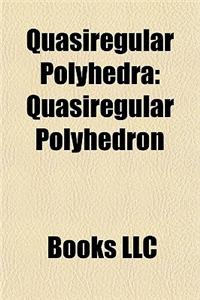 Quasiregular Polyhedra