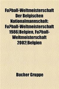 Fussball-Weltmeisterschaft Der Belgischen Nationalmannschaft