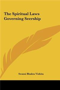 The Spiritual Laws Governing Seership