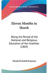 Eleven Months in Horeb