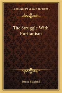 Struggle with Puritanism