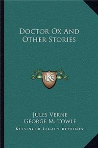 Doctor Ox And Other Stories