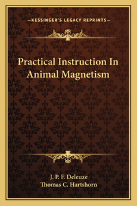 Practical Instruction in Animal Magnetism