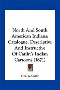 North And South American Indians