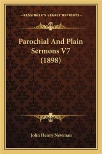 Parochial and Plain Sermons V7 (1898)