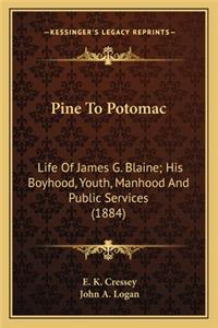 Pine To Potomac