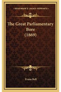 The Great Parliamentary Bore (1869)