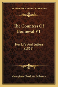 The Countess Of Bonneval V1