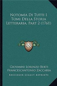 Notomia Di Tutti I Tomi Della Storia Letteraria, Part 2 (1761)