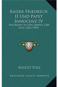 Kaiser Friedrich II Und Papst Innocenz IV