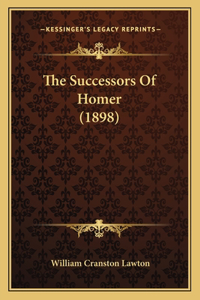 Successors Of Homer (1898)