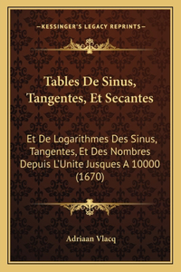 Tables De Sinus, Tangentes, Et Secantes