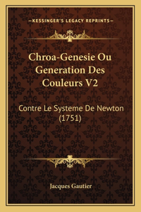 Chroa-Genesie Ou Generation Des Couleurs V2