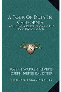 A Tour Of Duty In California